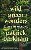 Wild Green Wonders - Patrick Barkham, Guardian Faber, 2022