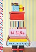 13 Gifts - Wendy Mass, Scholastic, 2013