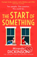 Kniha: The Start of Something (Miranda Dickinson). HarperCollins, 2022