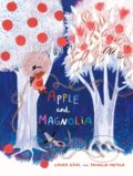 Kniha: Apple and Magnolia (Laura Gehl). Walker books, 2022