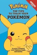 Kniha: Official Top Tips To Train Your Pokemon (Hachette Illustrated). Hachette Illustrated, 2022