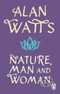 Kniha: Nature, Man and Woman (Alan W Watts). Penguin Books, 2022