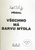 Všechno má barvu mýdla - Tomáš Přidal, Větrné mlýny, 1996