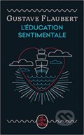 L&#039;Education sentimentale - Gustave Flaubert, LGF, 2021