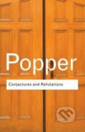 Kniha: Conjectures and Refutations (Karl R. Popper)