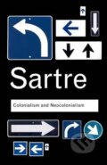 Kniha: Colonialism and Neocolonialism (Jean-Paul Sartre)