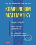 Kompendium matematiky - Katka Maria Delventhal, Alfred Kissner, Malte Kulick, Universum, 2013