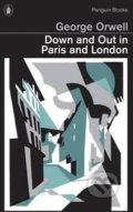 Down and Out in Paris and London - George Orwell, Penguin Books, 2013