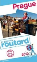 Guide du Routard Prague 2012, Hachette Livre International, 2012