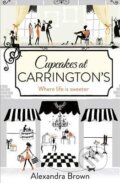 Kniha: Cupcakes at Carrington's (Alexandra Brown). HarperCollins, 2014
