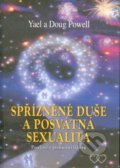 Spřizněné duše a posvátná sexualita - Yael Powell, Doug Powell, 2013
