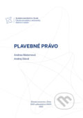 Kniha: Plavebné právo (Andrea Maternová a Andrej Dávid). EDIS, 2022