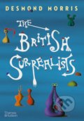The British Surrealists - Desmond Morris, Thames & Hudson, 2022