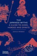 The Japanese Myths - Joshua Frydman, Thames & Hudson, 2022