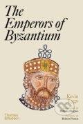 The Emperors of Byzantium - Kevin Lygo, Thames & Hudson, 2022