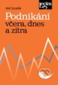 Kniha: Podnikání včera, dnes a zítra (Aleš Zuzaňák). Leges, 2022