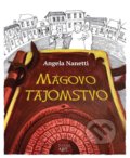 Kniha: Mágovo tajomstvo (Angela Nanetti). FAMA art, 2021