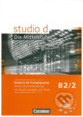 Kniha: Studio d B2/2 Die Mittelstufe (Rita Maria von Eggeling, Britta Winzer-Kiontke, Christina Kuhn, Nelli Pasemann a Ulrike Würz). Cornelsen Verlag, 2011
