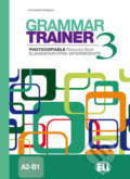 Grammar Trainer 3: Elementary/Pre-intermediate (A2/B1) - Lisa Kester-Dodgson, Eli, 2010