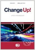 Change up! Upper Intermediate: Work Book + 2 Audio CDs - Shirley Ann Hill, Michael Lacery Freeman, Eli, 2009