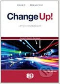 Kniha: Change up! Upper Intermediate: Work Book with Keys + 2 Audio CDs (Shirley Ann Hill a Michael Lacery Freeman). Eli, 2009