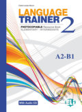 Kniha: Language Trainer 2 Elementary/Intermediate (A2/B1) with Audio CD (Claire Louise Moore). Eli, 2012