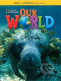 Our World 2 Workbook with Audio CD - Jill Florent, 2013