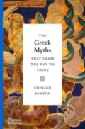Kniha: The Greek Myths That Shape the Way We Think (Richard Buxton)