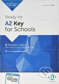 Ready for A2: Key for Schools with Downloadable Audio Tracks and Answer Key - Valentina M. Chen, Eli, 2020