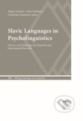 Kniha: Slavic Languages in Psycholinguistics: Chances and Challenges for Empirical and Experimental Research (Tanja Anstatt). Narr, 2016