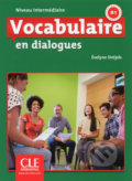 Kniha: Vocabulaire en dialogues (Evelyne Siréjols). Cle International, 2017