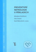 Preventivní nefrologie v příkladech - Miroslava Horáčková, Karolinum, 2012