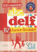Kniha: Abc DELF Junior Scolaire B2 (Lucile Chapiro Adrien a Payet). Cle International, 2015