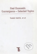 Real Economic: Confergence-Selected Topics - Tomáš Cahlík, Karolinum, 2004