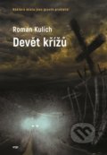 Devět křížů - Roman Kulich, 2023
