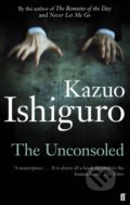 The Unconsoled - Kazuo Ishiguro, Faber and Faber, 2013