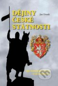 Kniha: Dějiny české státnosti (Jan Drnek). Akcent, 2013