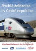 Rychlá železnice i v České republice / High Speed Rail even in the Czech Republic, CEDOP, 2013