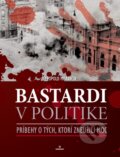 Bastardi v politike - Leopold Moravčík, Perfekt, 2013