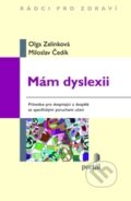 Mám dyslexii - Olga Zelinková, Miloslav Čedík, Portál, 2013