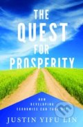 The Quest for Prosperity - Justin Yifu Lin, Princeton Review, 2012
