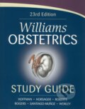 Williams Obstetrics: Study Guide - Barbara L. Hoffman, Robyn Horsager a kolektív, McGraw-Hill, 2011