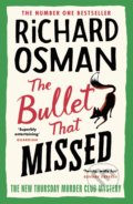 The Bullet that Missed - Richard Osman, Viking, 2022