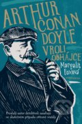 Arthur Conan Doyle v roli obhájce - Margalit Fox, 2022