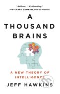 A Thousand Brains - Jeff Hawkins, Basic Books, 2021