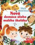 Nová domáca úloha malého školáka - Sibyla Mislovičová, Michaela Šefranková (ilustrátor), 2022