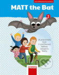 MATT the Bat 2 - Kopírovatelné materiály pro učitele - Doplňky - Lucie Krejčí, Miluška Karásková, Fraus, 2019