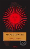 Kniha: Dvakrát červen (Martin Kohan). Runa, 2022