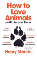 How to Love Animals - Henry Mance, Vintage, 2022