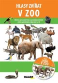 Kniha: Hlasy zvířat v ZOO (Jarmila Bachratá a Pavel Pelz). Raabe CZ, 2022